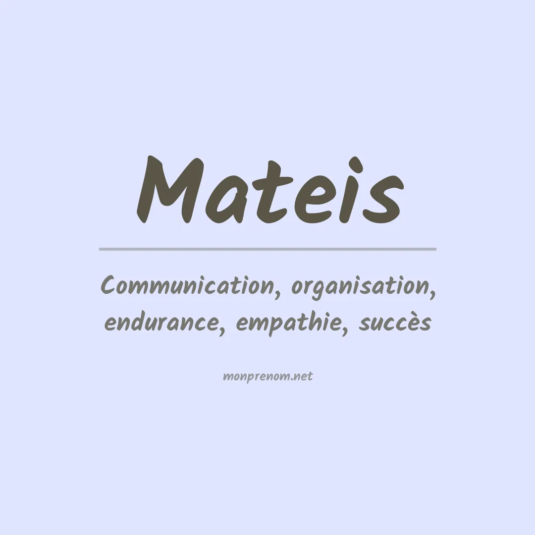 Signification du prénom Mateis