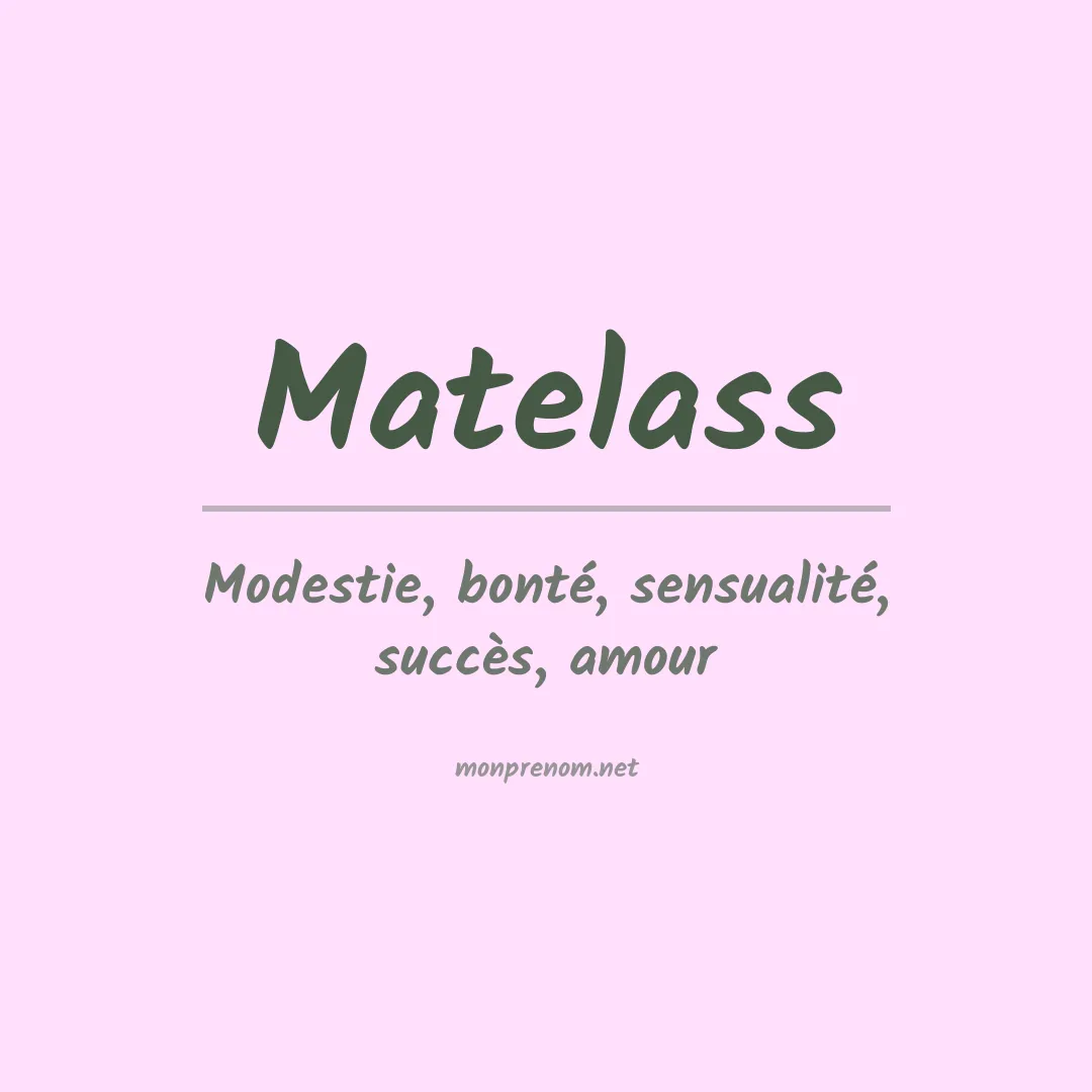 Signification du prénom Matelass