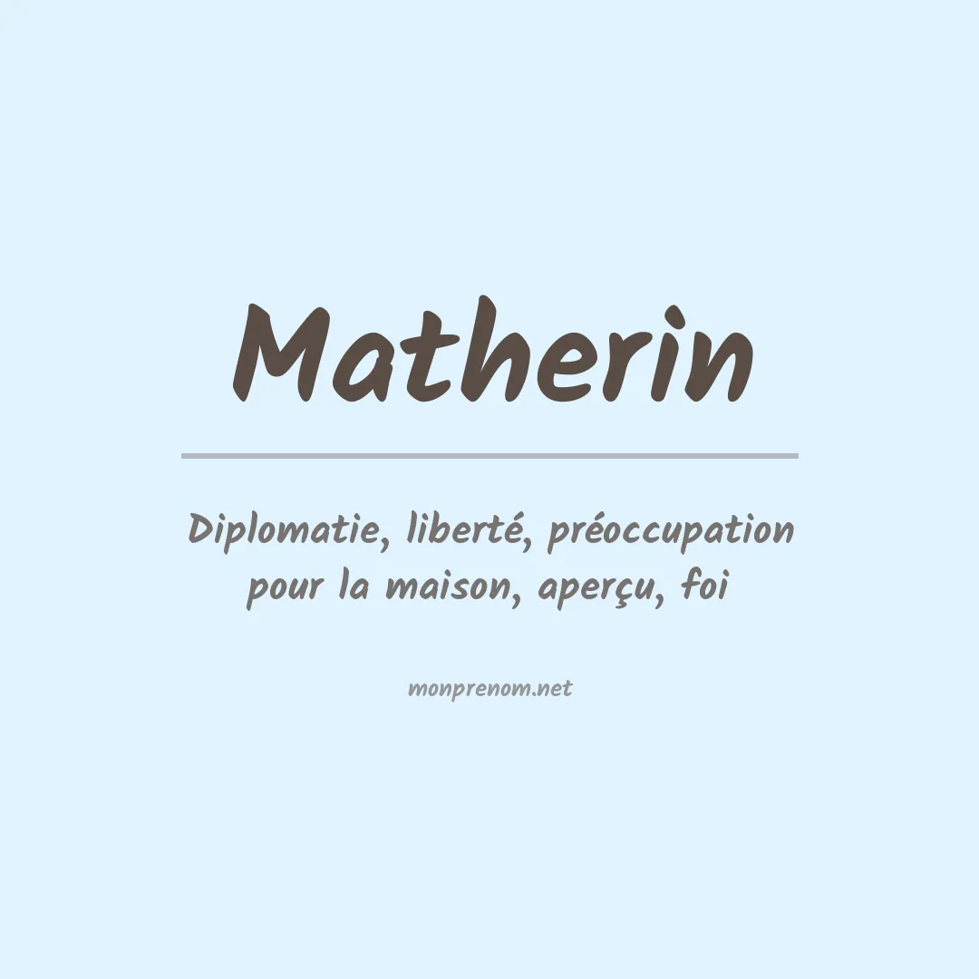 Signification du prénom Matherin