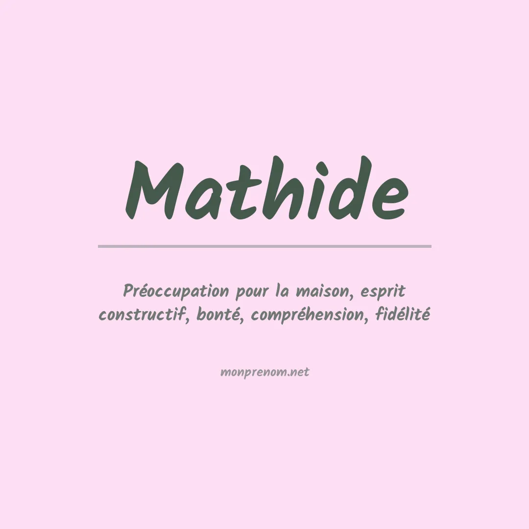 Signification du prénom Mathide