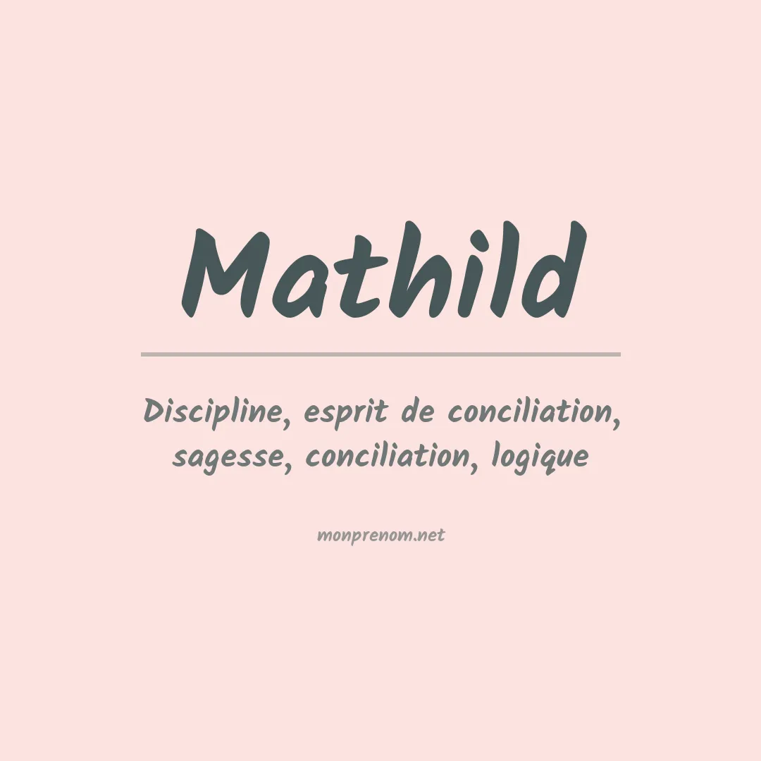 Signification du prénom Mathild