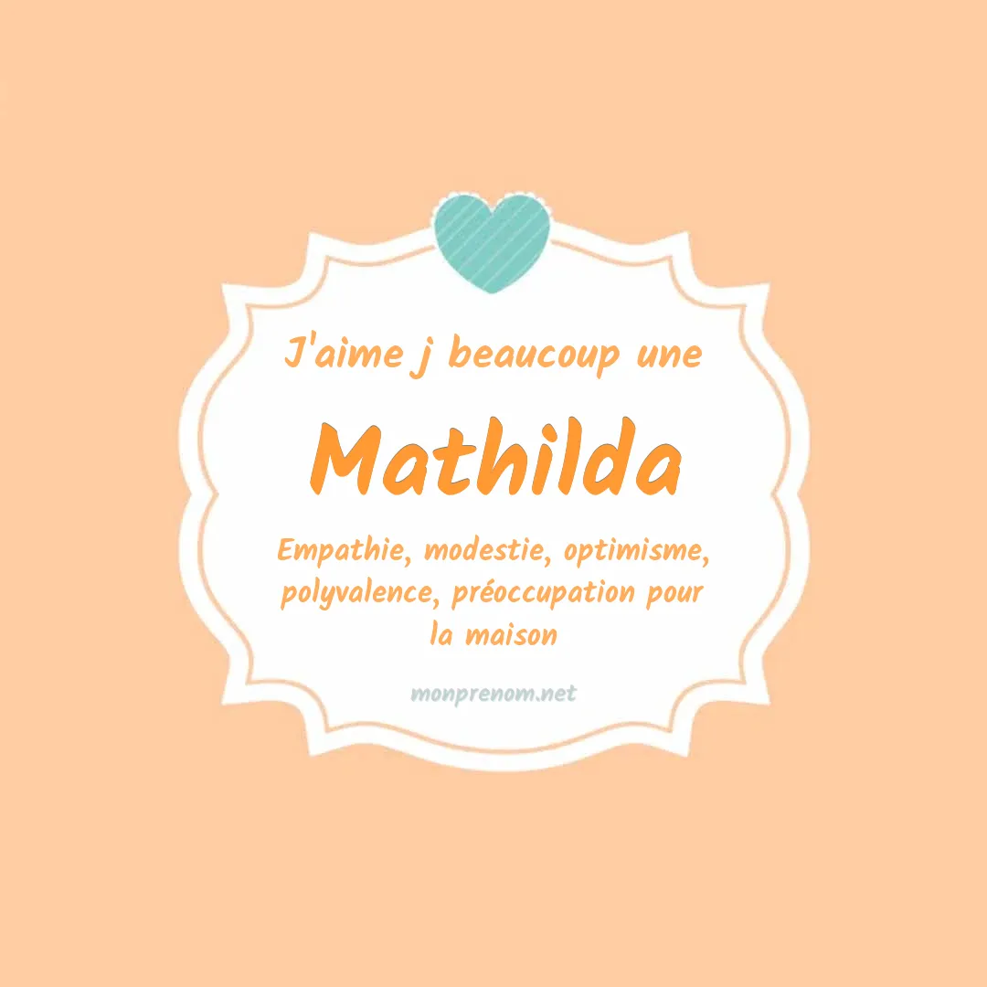 J'aime beaucoup Mathilda