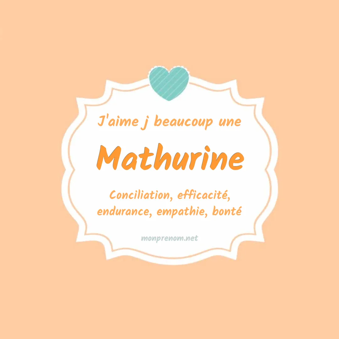 J'aime beaucoup Mathurine