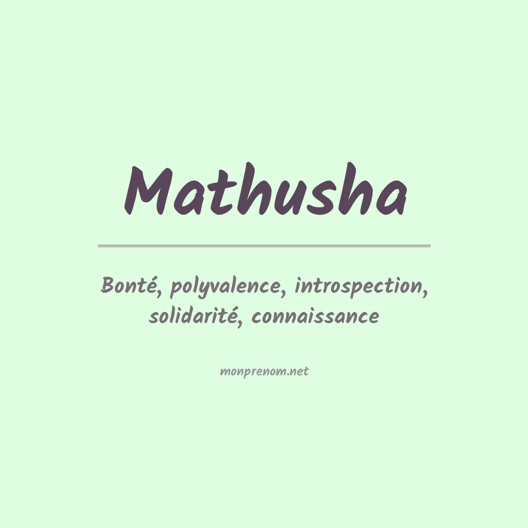 Signification du prénom Mathusha