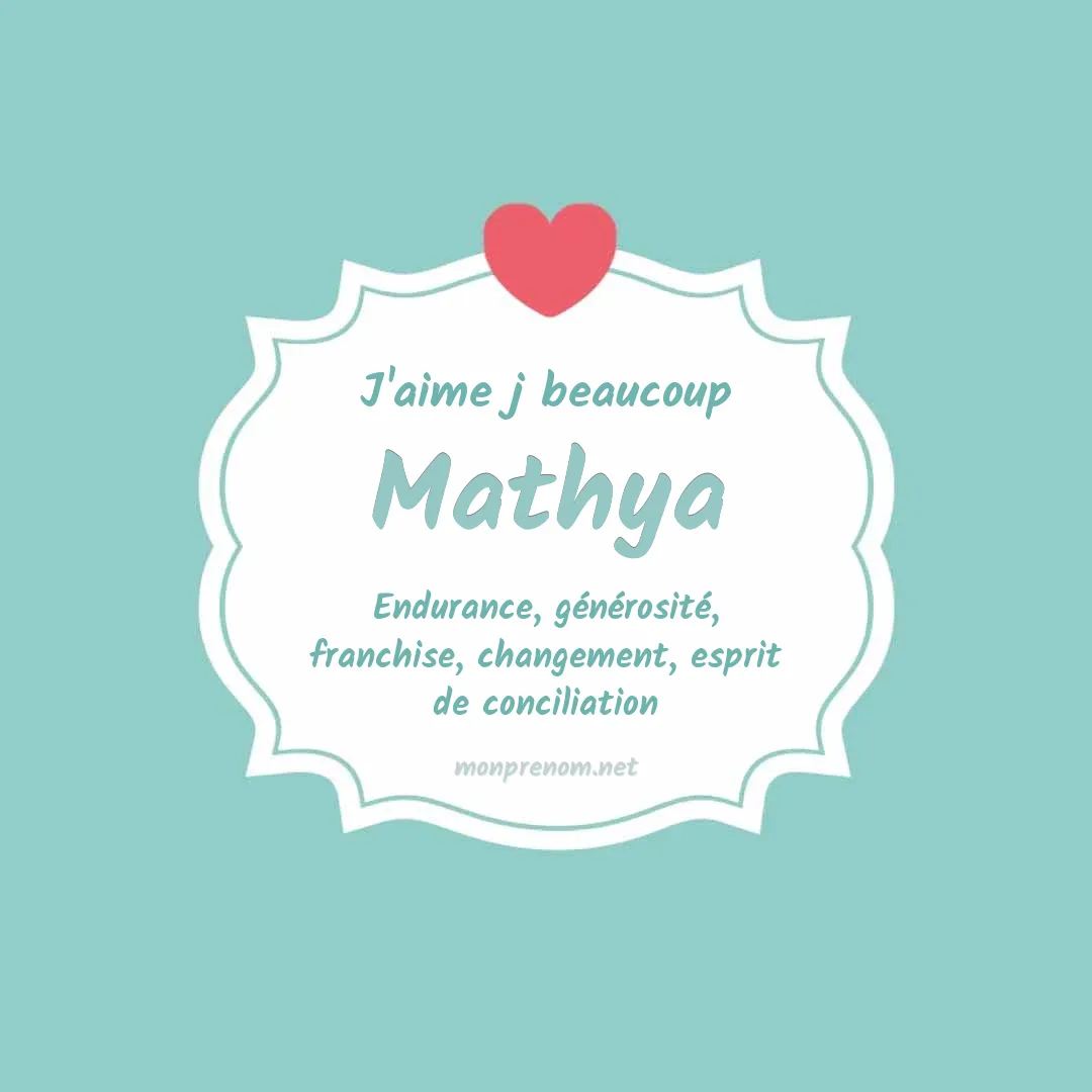 J'aime beaucoup Mathya