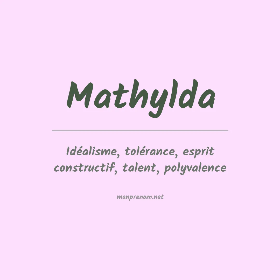 Signification du prénom Mathylda