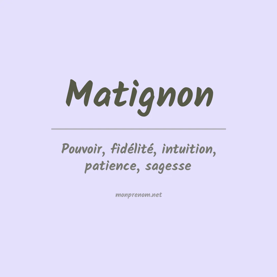 Signification du prénom Matignon