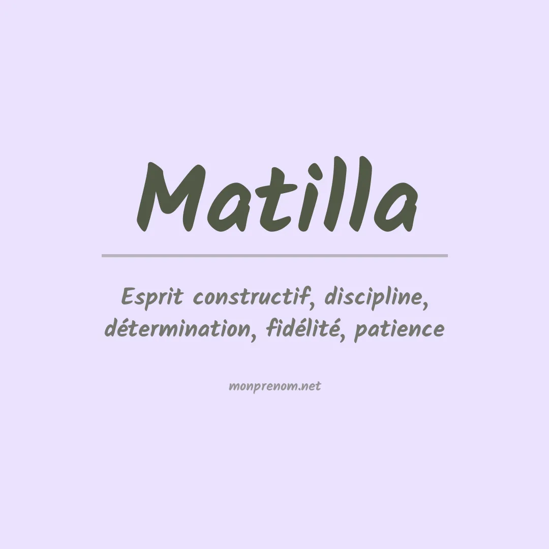 Signification du prénom Matilla