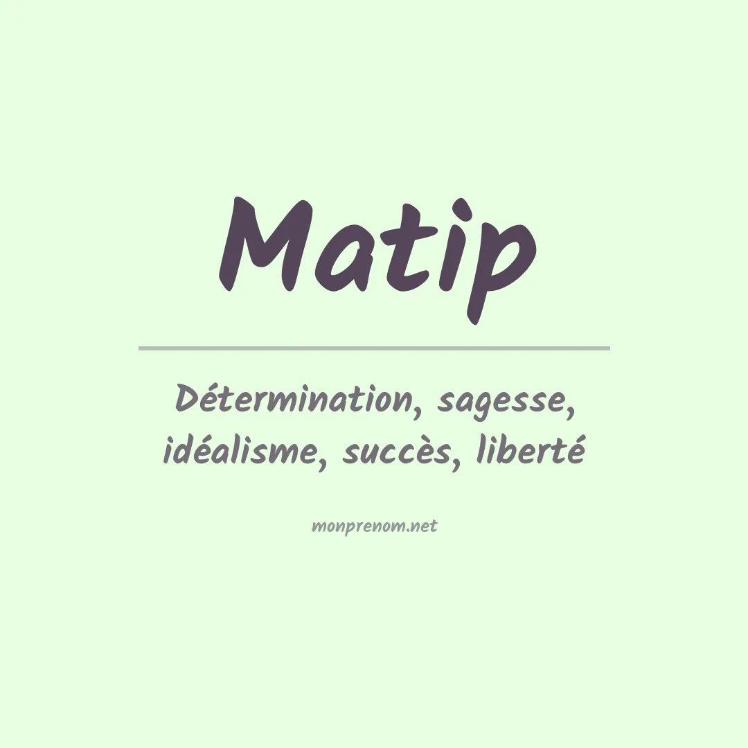 Signification du prénom Matip