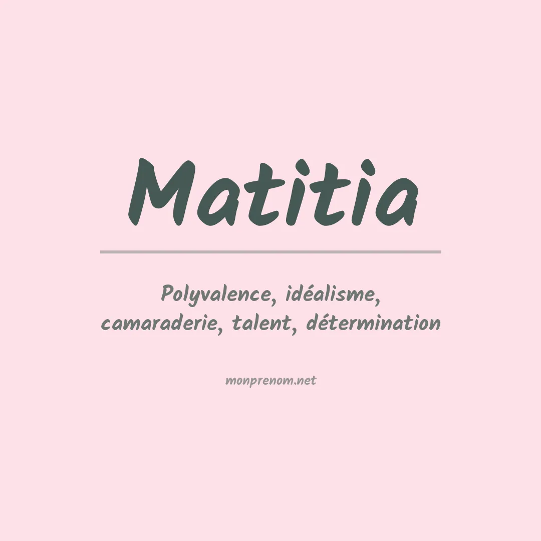 Signification du prénom Matitia