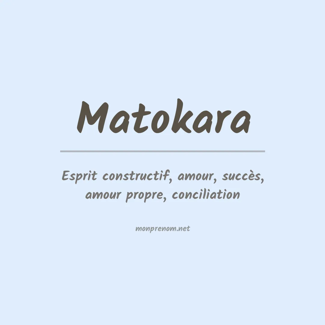 Signification du prénom Matokara
