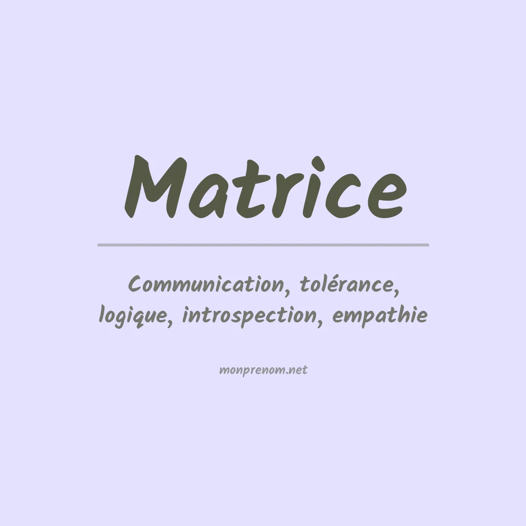 Signification du prénom Matrice