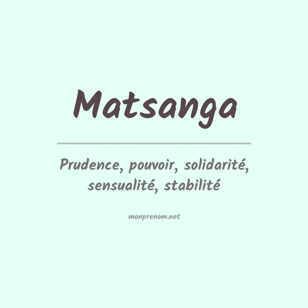 Signification du prénom Matsanga