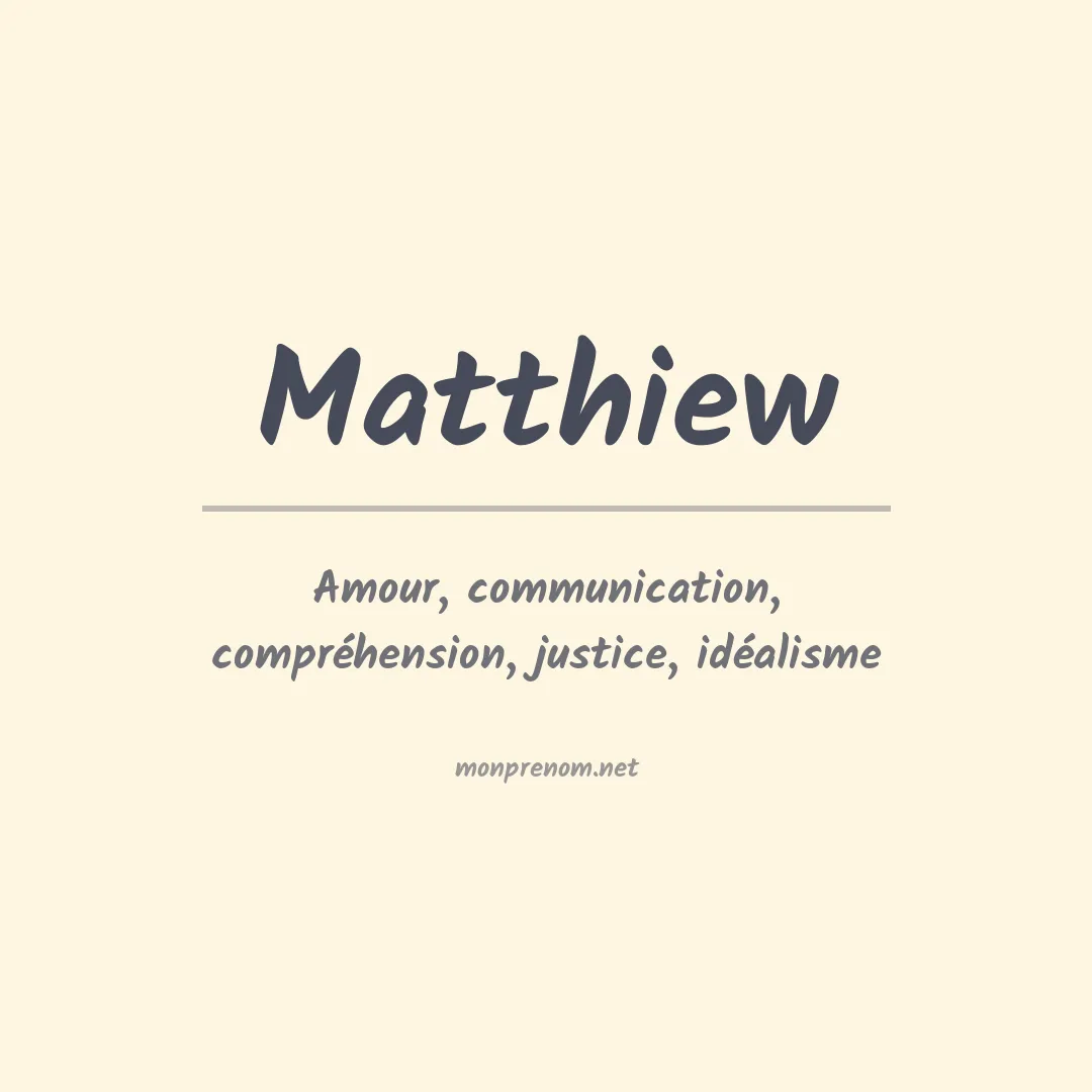Signification du prénom Matthiew
