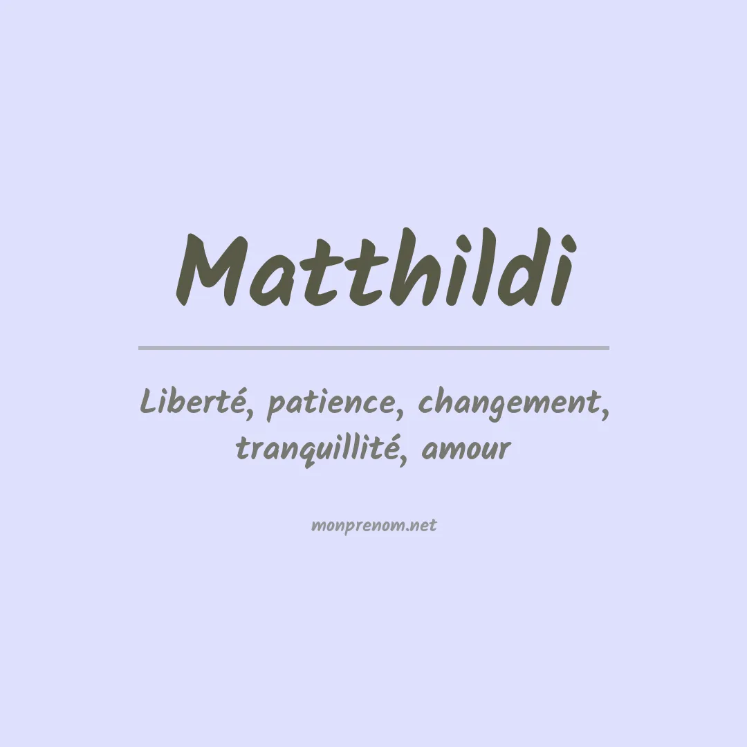 Signification du prénom Matthildi