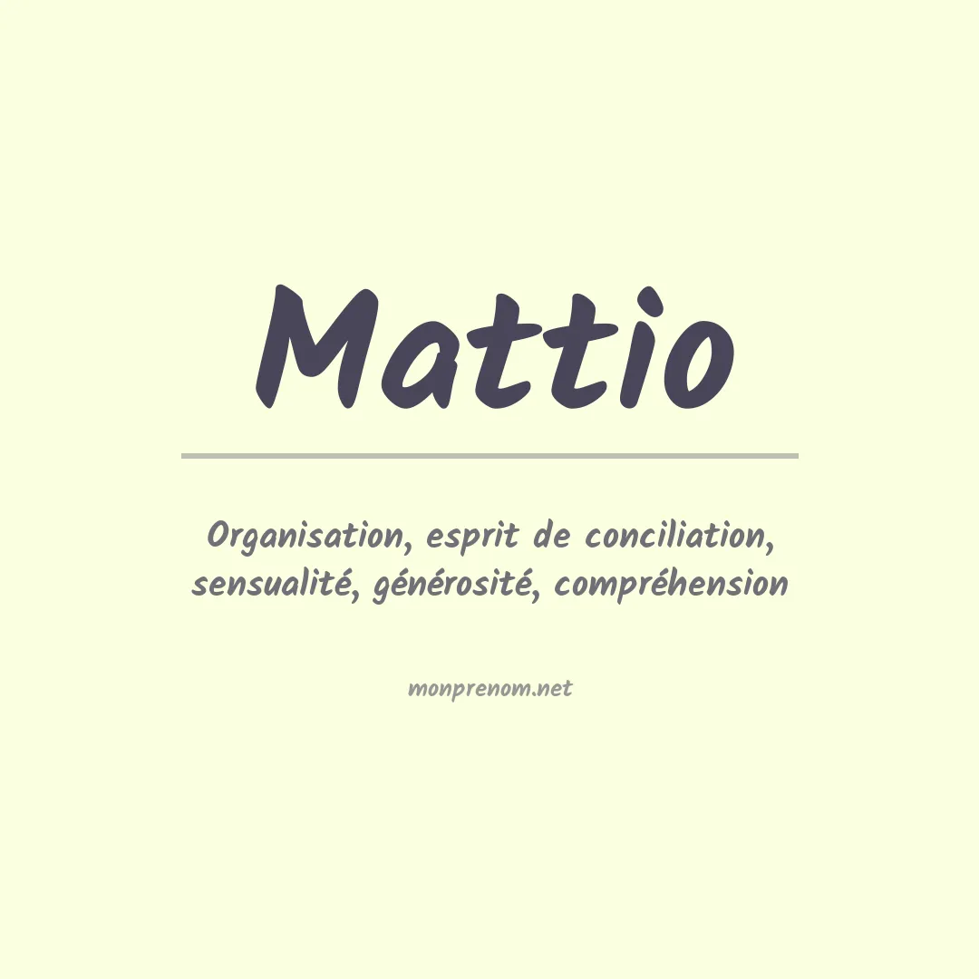 Signification du prénom Mattio