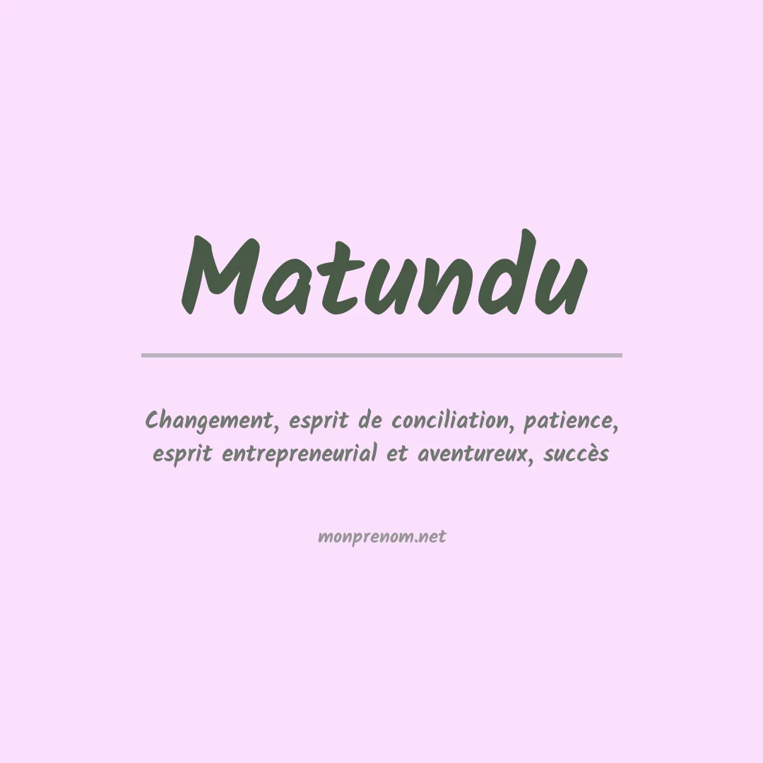 Signification du prénom Matundu