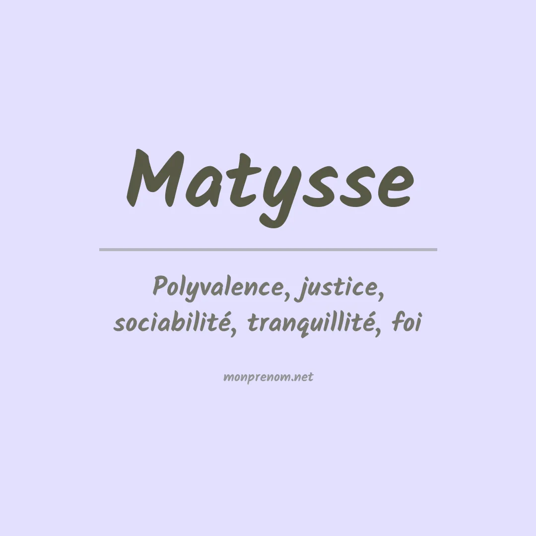 Signification du prénom Matysse