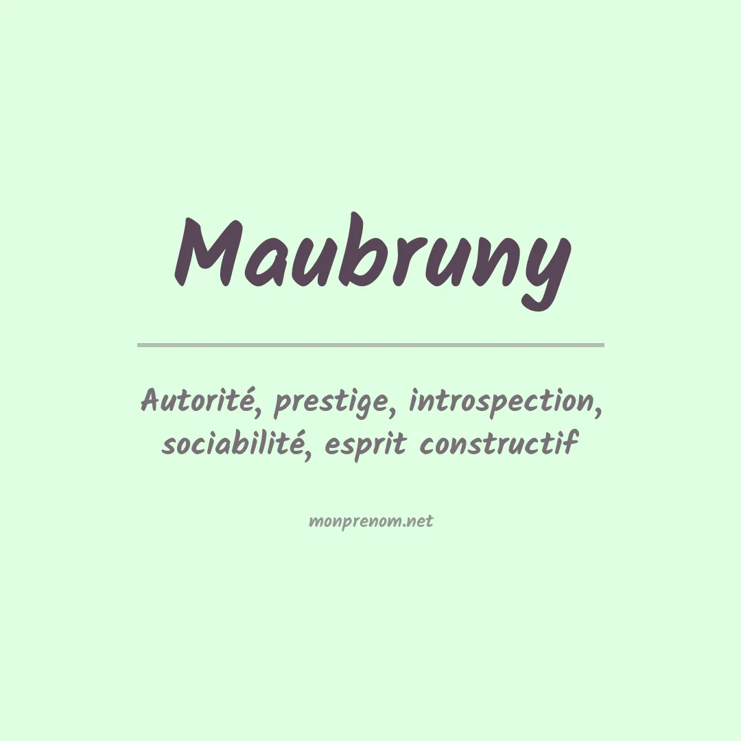 Signification du prénom Maubruny