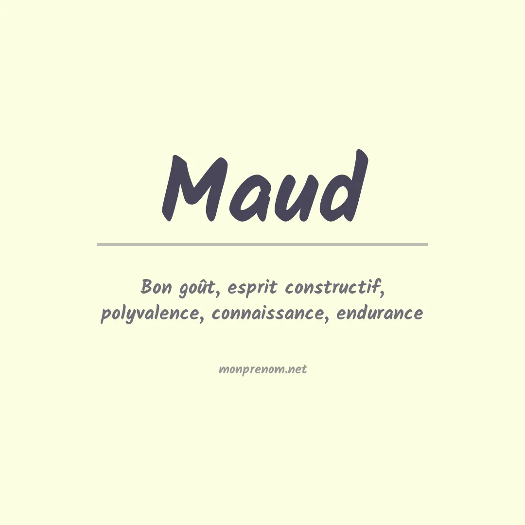 Signification du prénom Maud