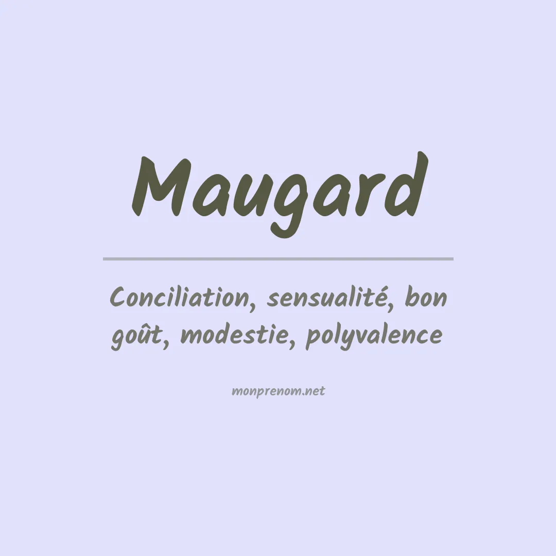 Signification du prénom Maugard