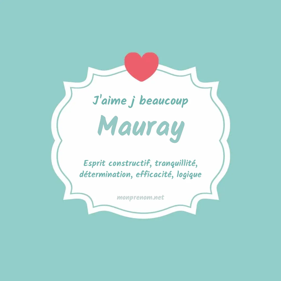 J'aime beaucoup Mauray