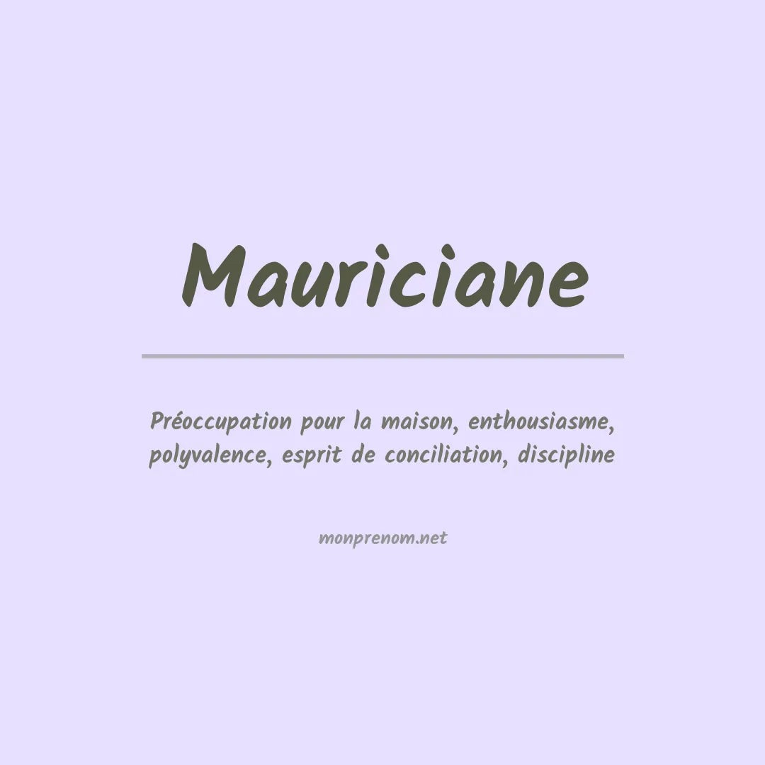 Signification du prénom Mauriciane