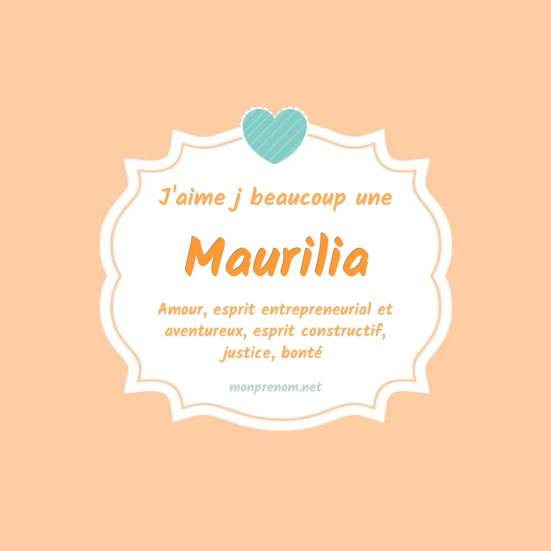 J'aime beaucoup Maurilia