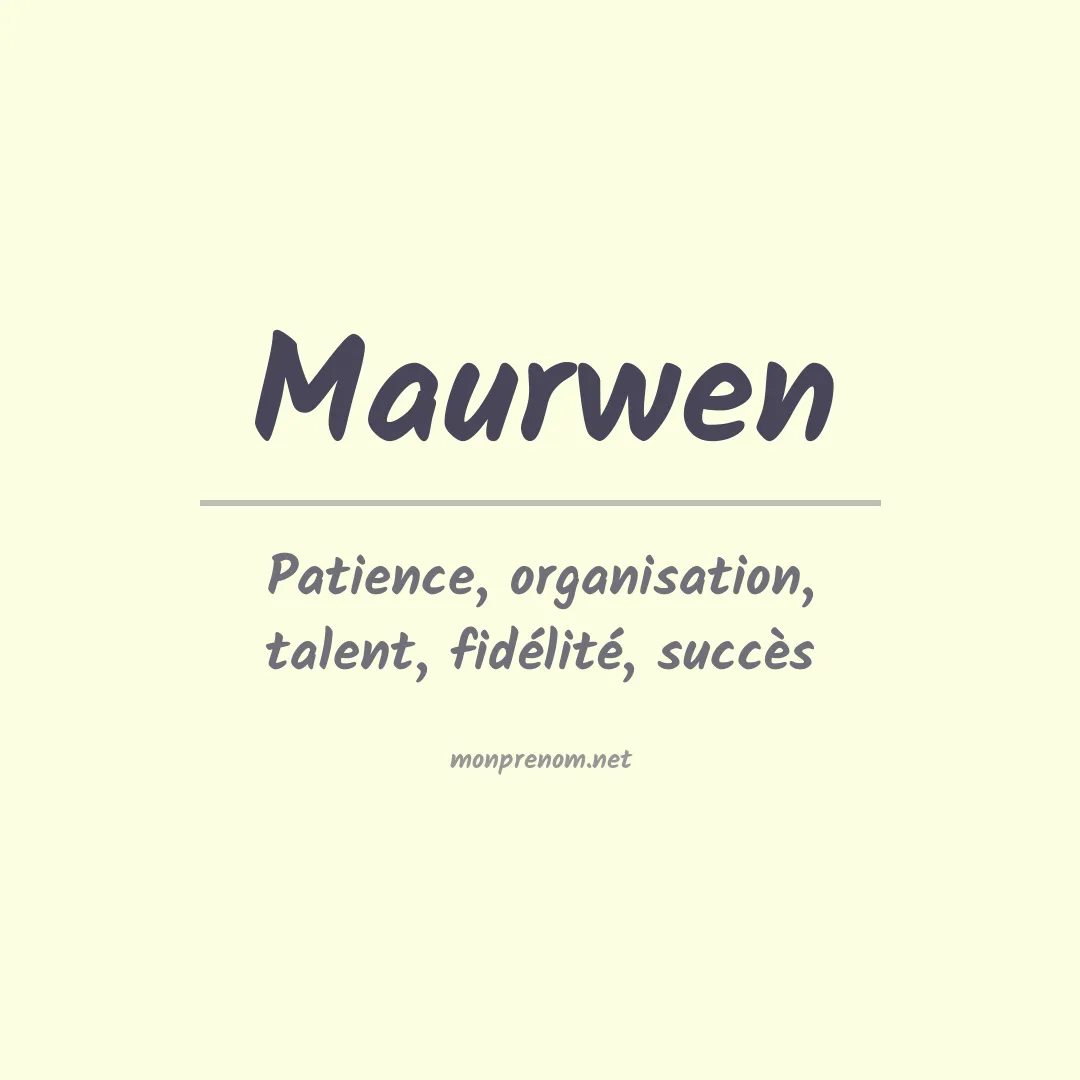 Signification du prénom Maurwen