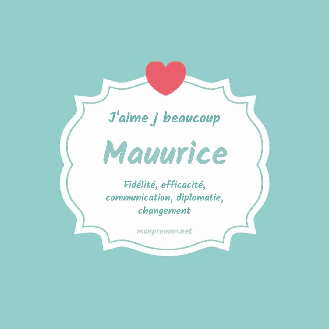 J'aime beaucoup Mauurice