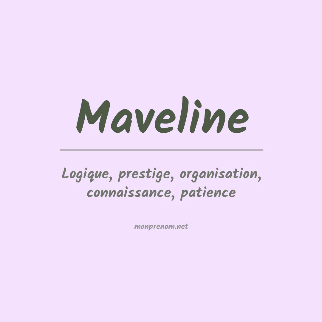 Signification du prénom Maveline