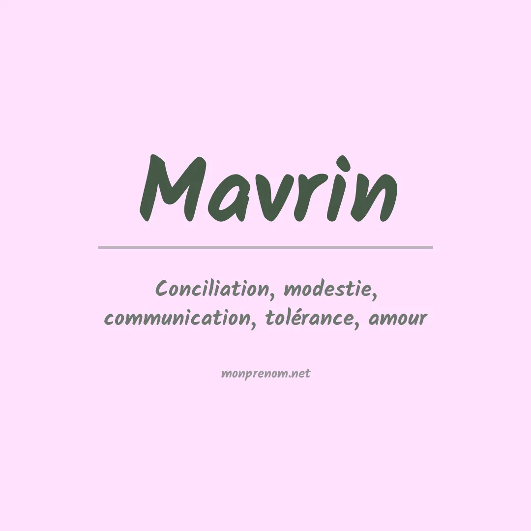 Signification du prénom Mavrin