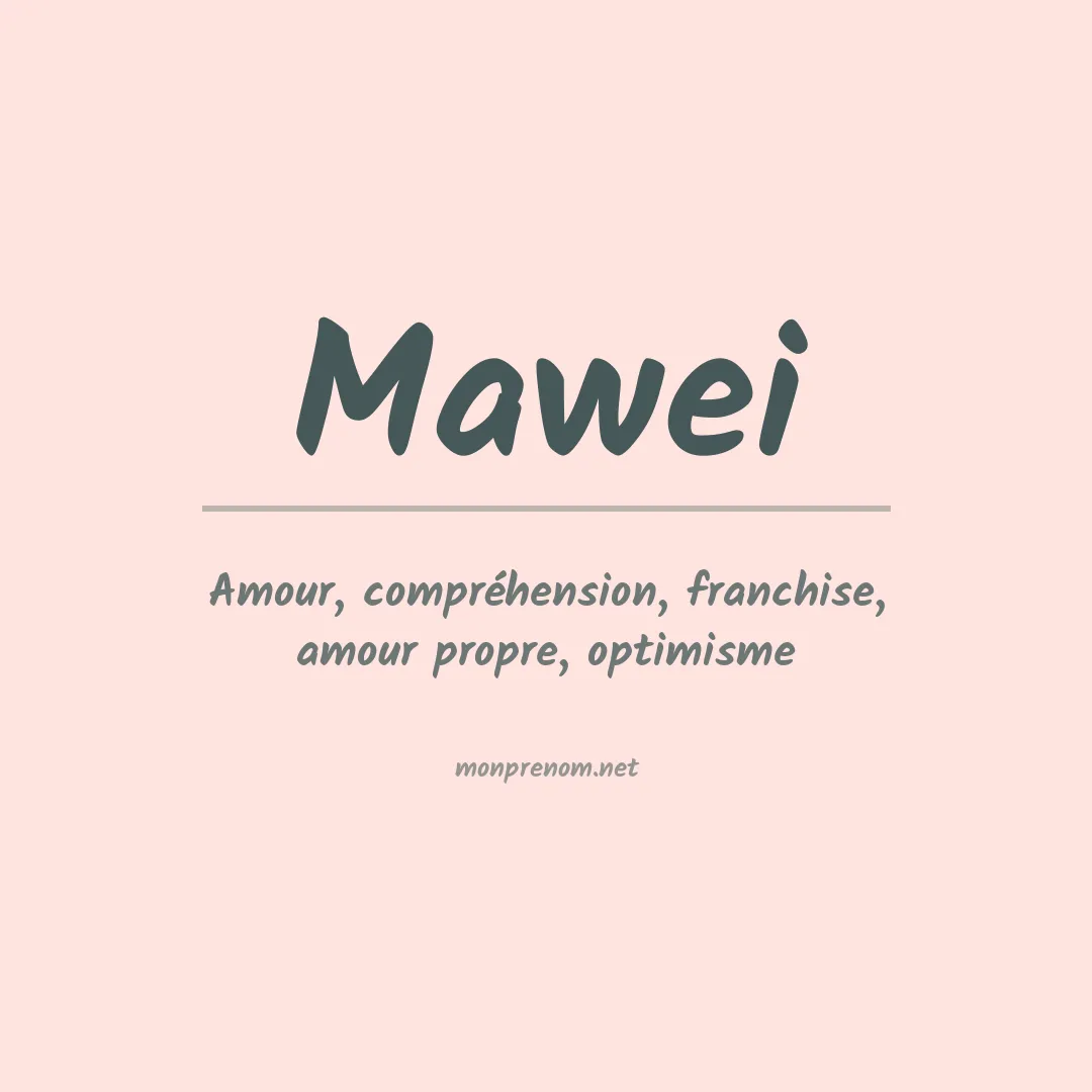 Signification du prénom Mawei