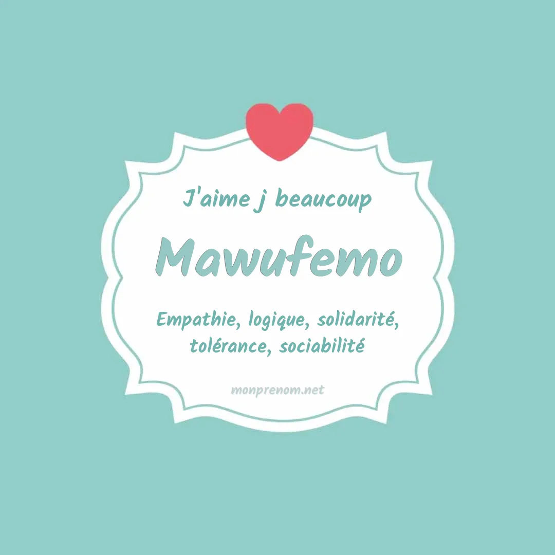 J'aime beaucoup Mawufemo