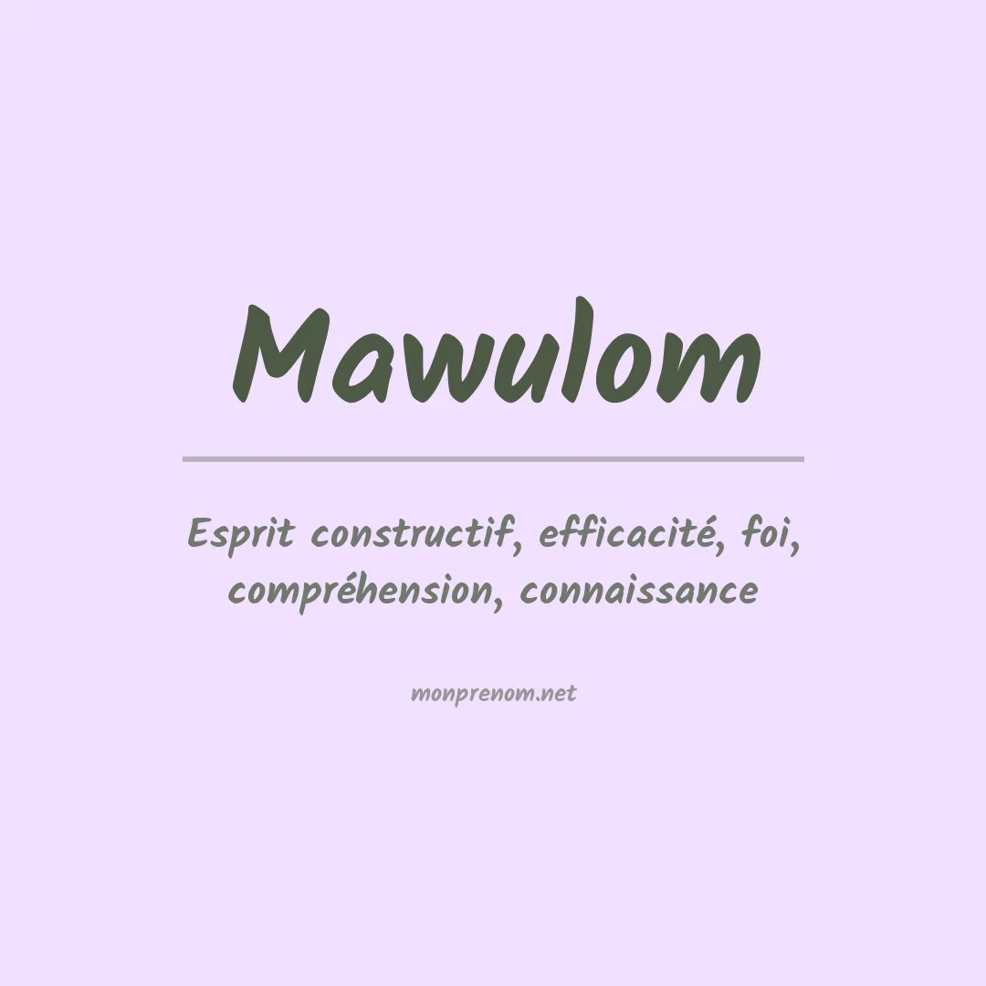 Signification du prénom Mawulom