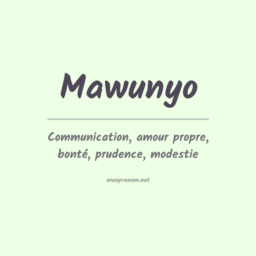 Signification du prénom Mawunyo