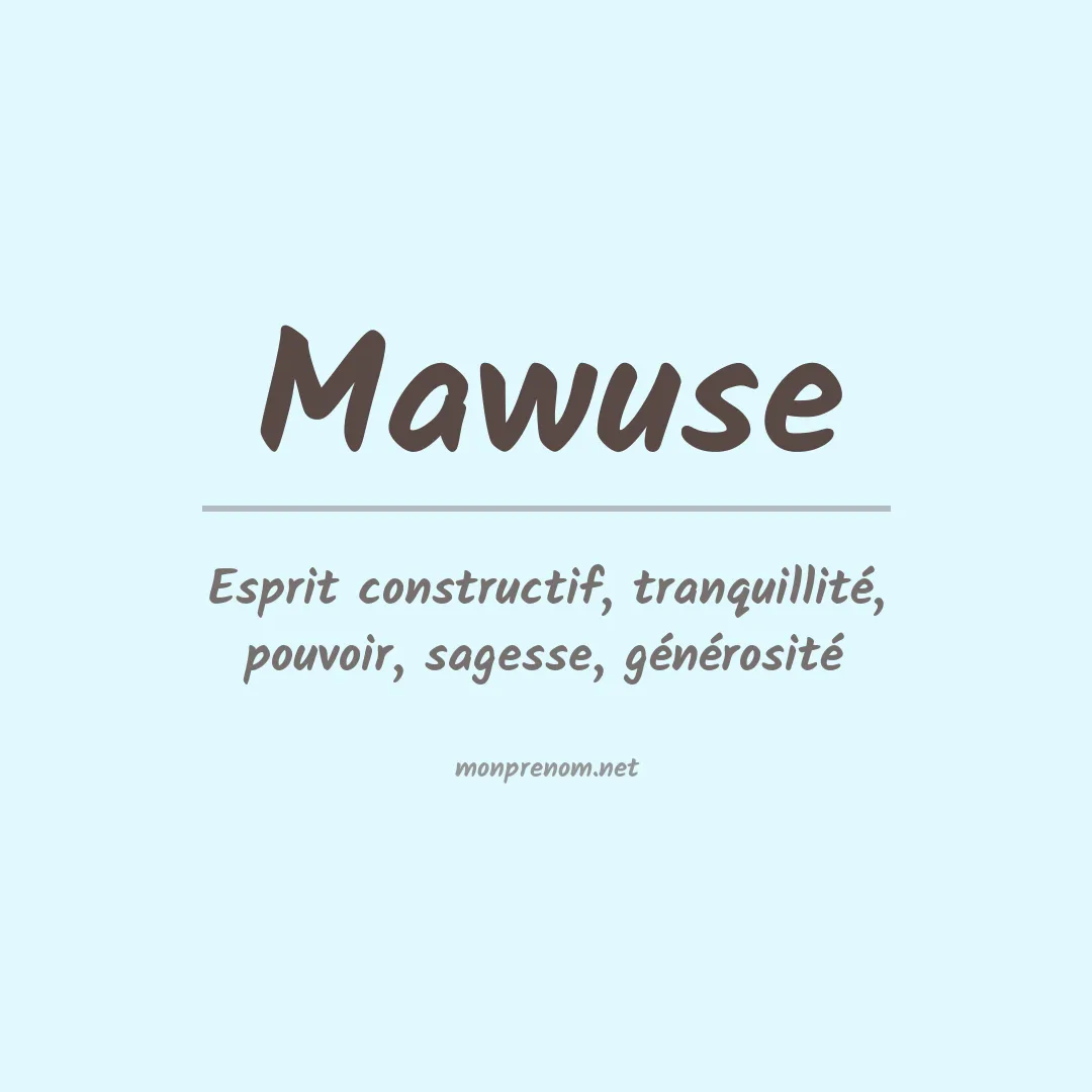Signification du prénom Mawuse