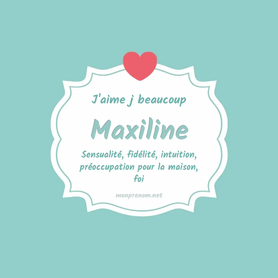 J'aime beaucoup Maxiline