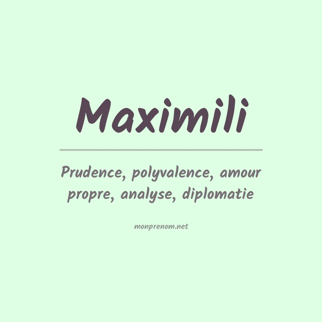 Signification du prénom Maximili