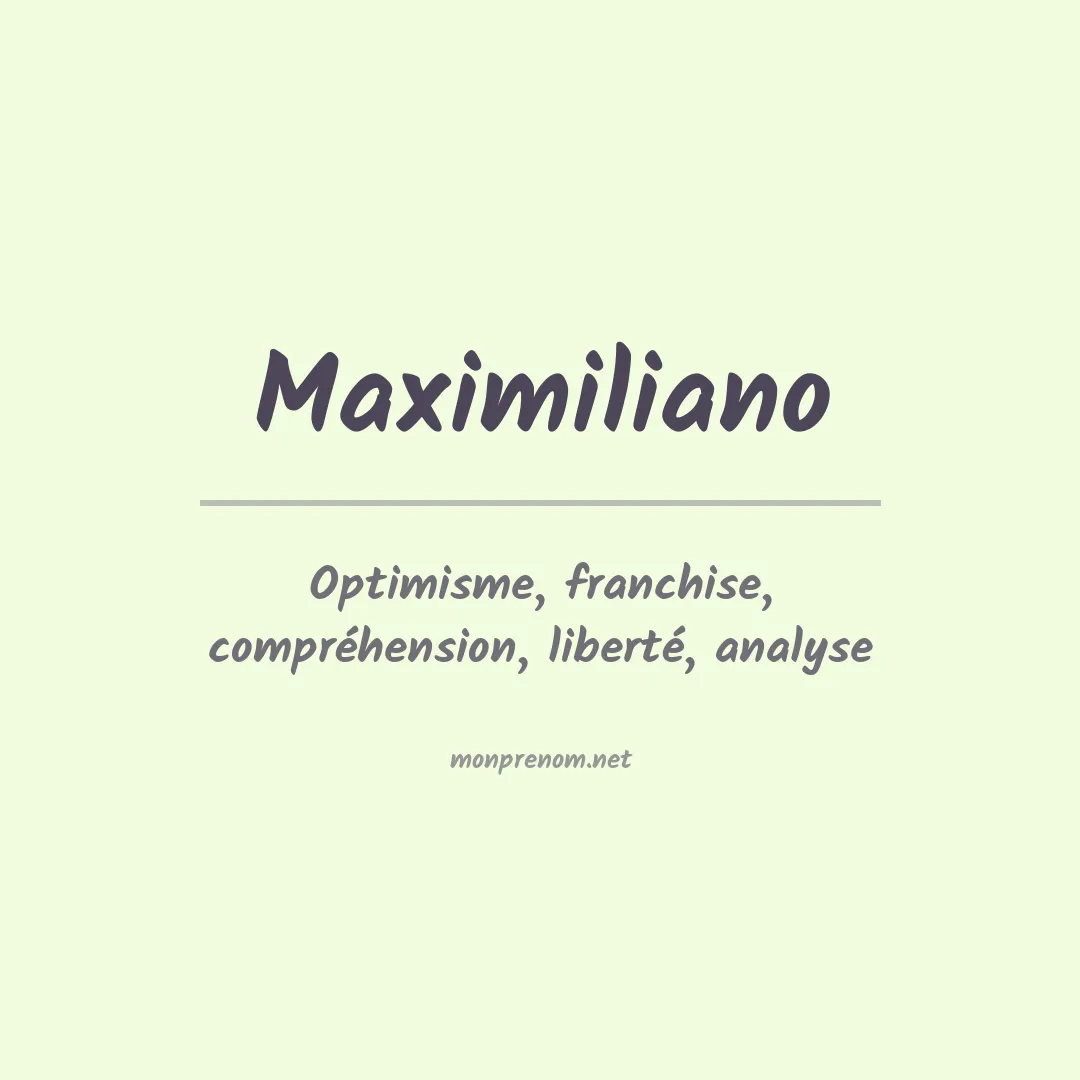 Signification du prénom Maximiliano