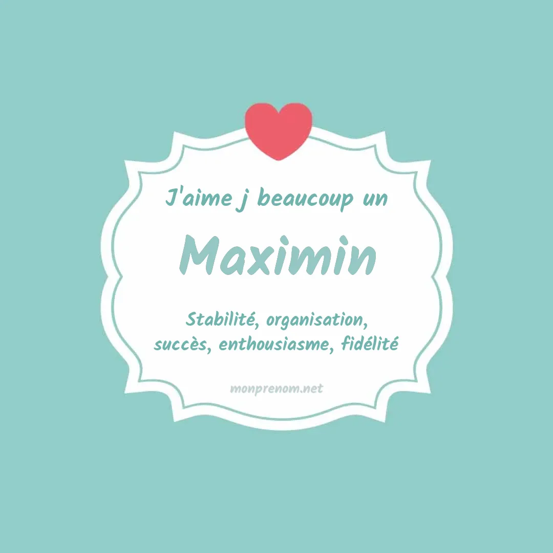 J'aime beaucoup Maximin