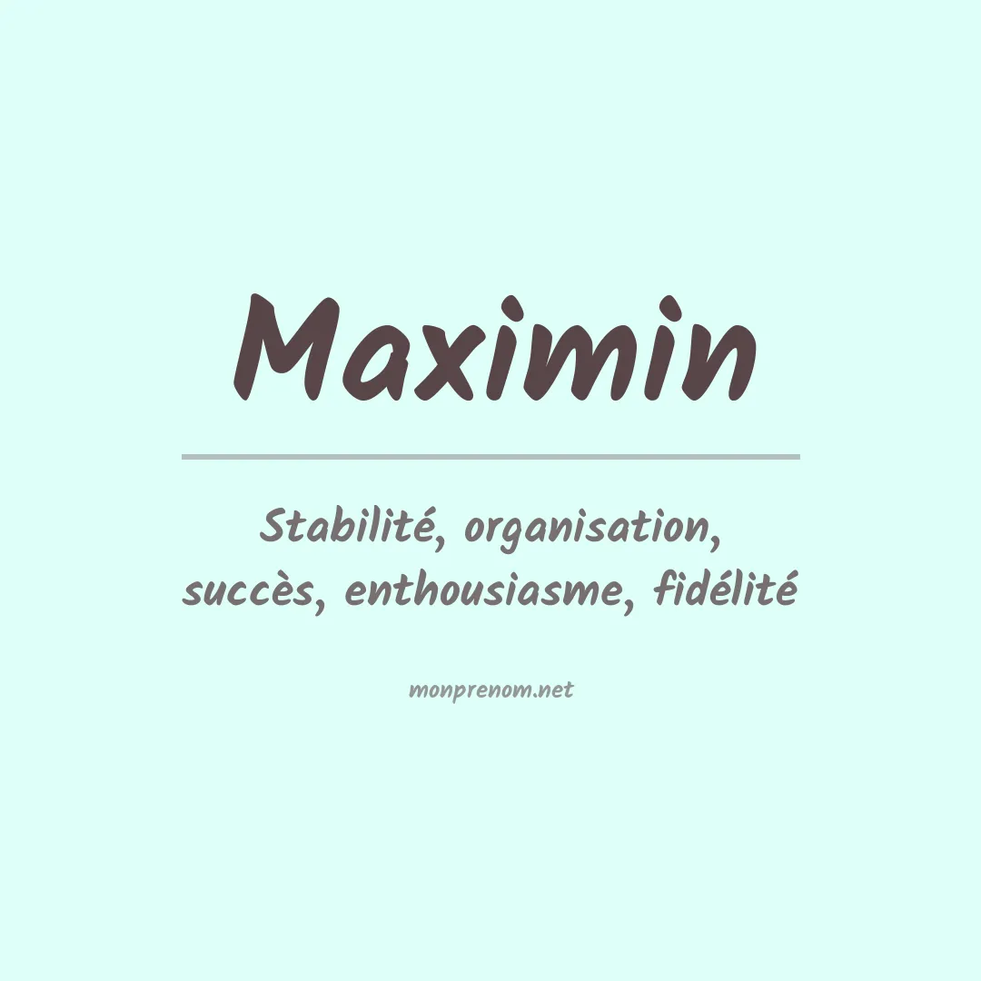 Signification du prénom Maximin