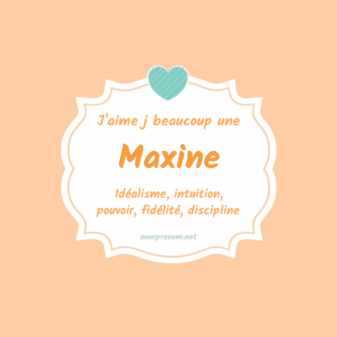 J'aime beaucoup Maxine