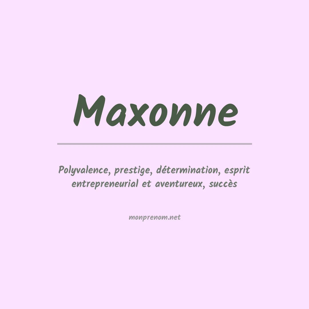 Signification du prénom Maxonne