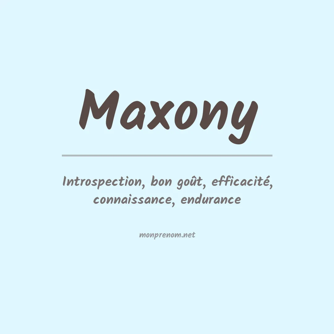 Signification du prénom Maxony