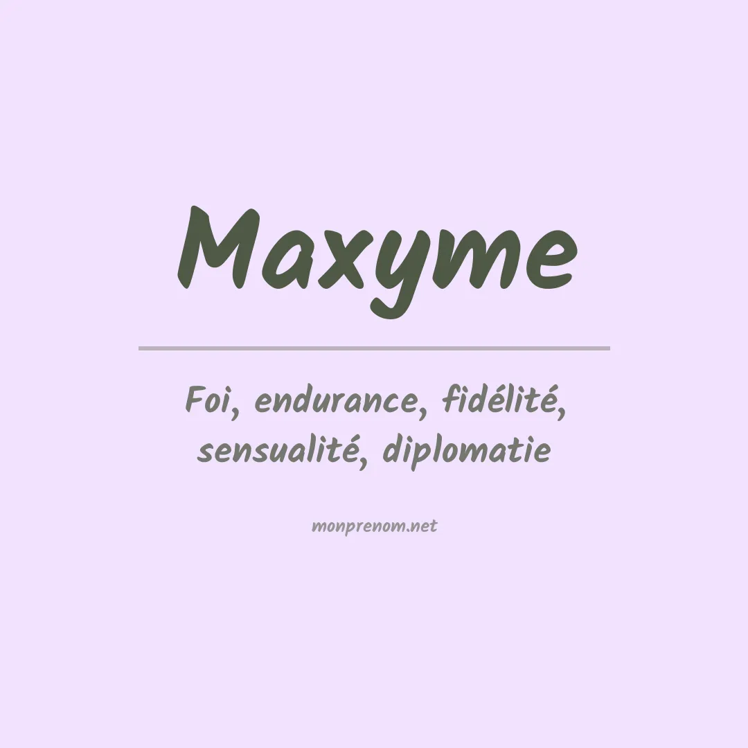 Signification du prénom Maxyme