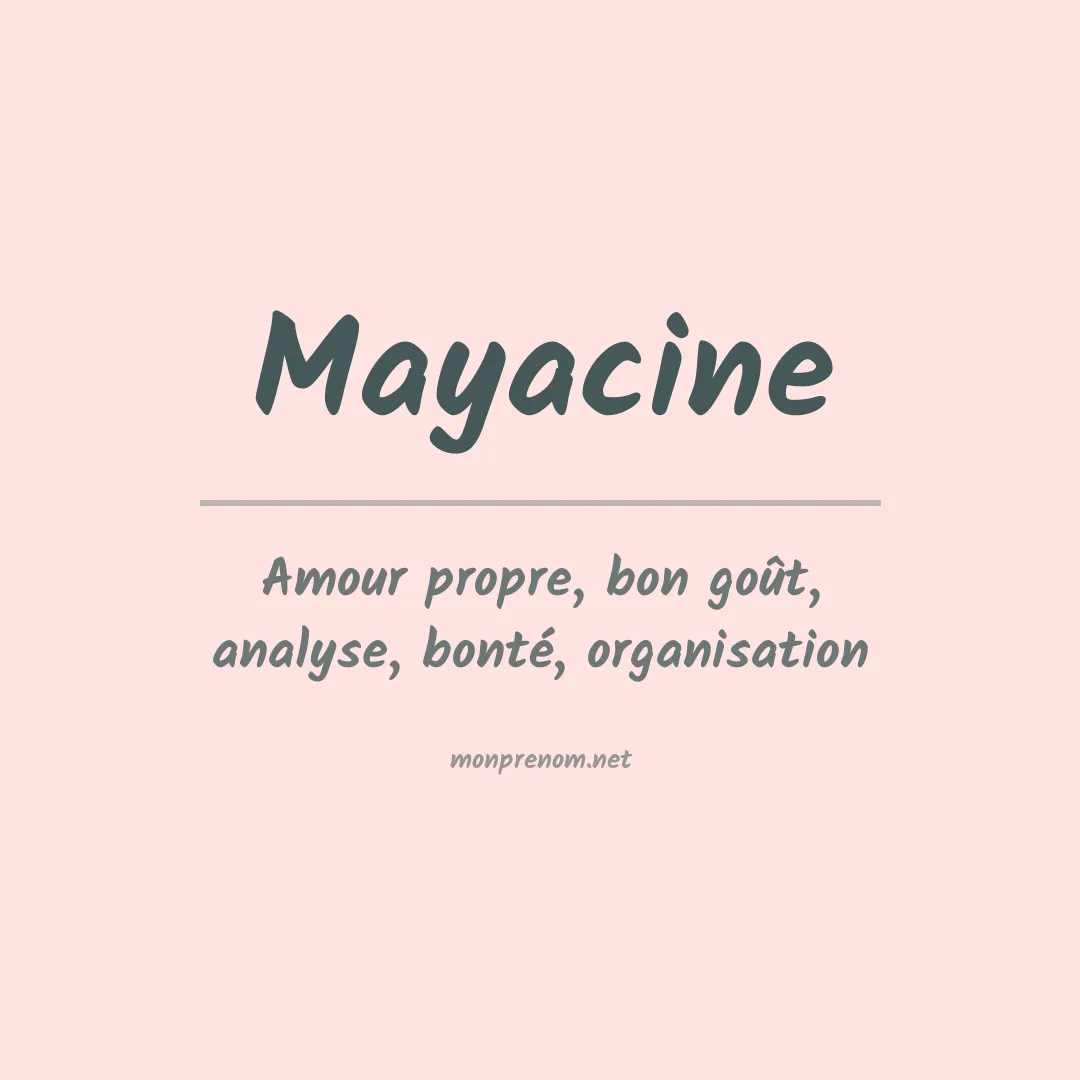 Signification du prénom Mayacine