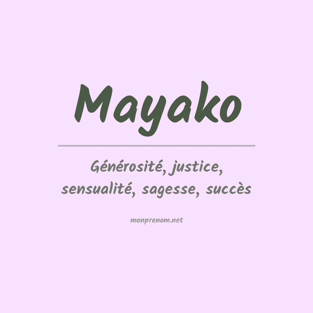 Signification du prénom Mayako