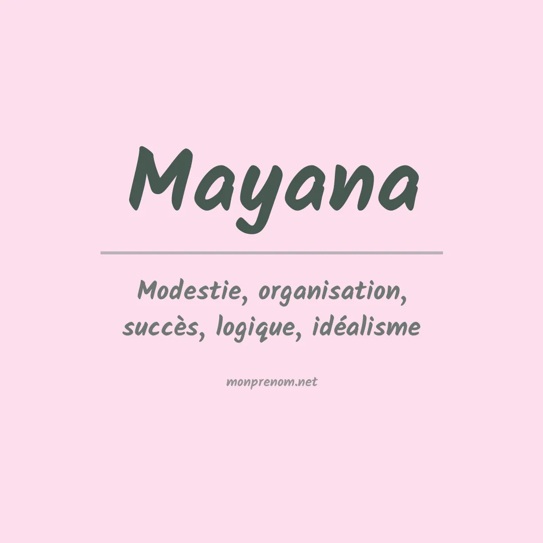 Signification du prénom Mayana