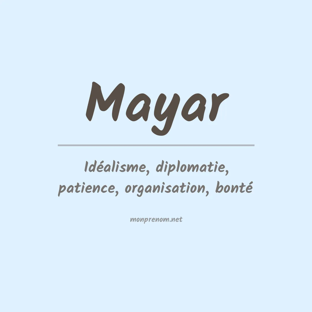 Signification du prénom Mayar